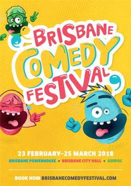 23 February–25 March 2018 Brisbane Powerhouse + Brisbane City Hall + Sunpac