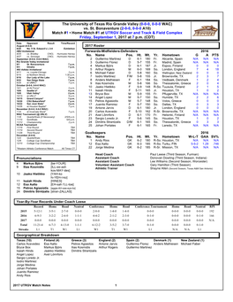 Match #1 • Home Match #1 at UTRGV Soccer and Track & Field Complex Friday, September 1, 2017 at 7 P.M