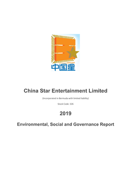 China Star Entertainment Limited 2019 Environmental, Social and Governance Report Table of Contents