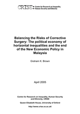 Balancing the Risks of Corrective Surgery: the Political Economy of Horizontal Inequalities and the End of the New Economic Policy in Malaysia