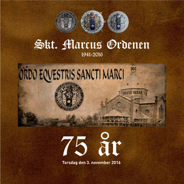 Skt. Marcus Ordenen 1941-2016