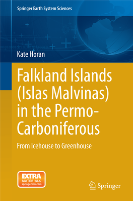 Falkland Islands (Islas Malvinas) in the Permo- Carboniferous from Icehouse to Greenhouse Springer Earth System Sciences
