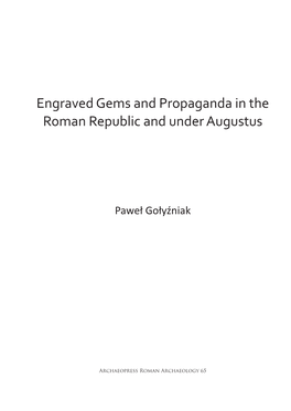 Engraved Gems and Propaganda in the Roman Republic and Under Augustus