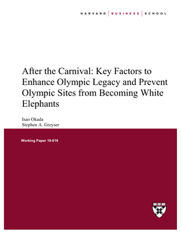 After the Carnival: Key Factors to Enhance Olympic Legacy and Prevent Olympic Sites from Becoming White Elephants