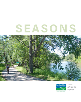 2008 Annual Report 1 Parks Foundation Calgary Rivers Parks Sports