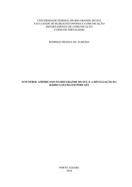 Universidade Federal Do Rio Grande Do Sul Faculdade De Bliblioteconomia E Comunicação Departamento De Comunicação Curso De Jornalismo