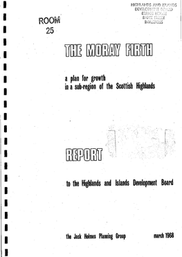 A Plan for Growth in a Sub-Region of the Scottish Highlands to the Highlands and Islands Development Board