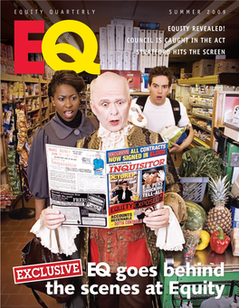 EQ Goes Behind the Scenes at Equity Dear Readers, You Will Notice That This Issue of EQ Is a Departure in Both Content and Design from Previous Issues