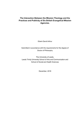 The Interaction Between the Mission Theology and the Practices and Publicity of Six British Evangelical Mission Agencies