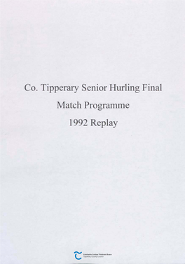 Co. Tipperary Senior Hurling Final Match Programme 1992 Replay Cluichi CHEANNAIS CHONTAE THIOBRAID ARANN