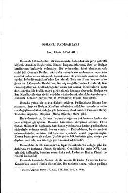 Osmanlı PADİŞAHLARI Ass. Münir ATALAR Osmanlı Hükümdarları, Ilk