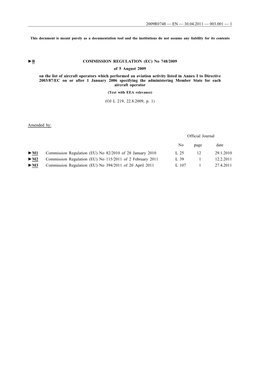 B COMMISSION REGULATION (EC) No 748/2009 of 5 August 2009 on the List of Aircraft Operators Which Performed an Aviation Activ