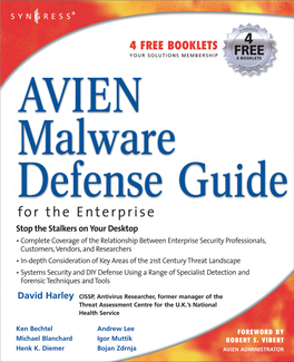 AVIEN Malware Defense Guide for the Enterprise Copyright © 2007 by Elsevier, Inc.All Rights Reserved