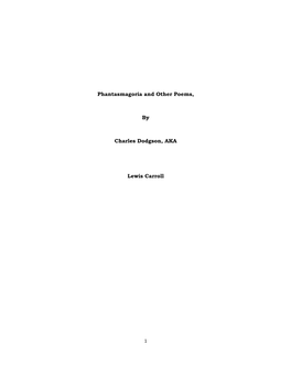 Phantasmagoria and Other Poems, by Charles Dodgson, AKA Lewis Carroll