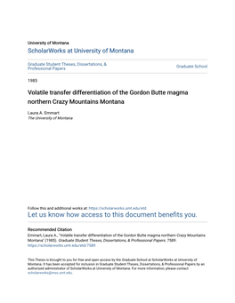 Volatile Transfer Differentiation of the Gordon Butte Magma Northern Crazy Mountains Montana