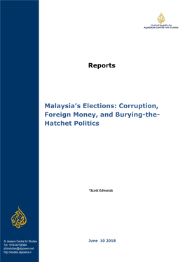 Malaysia's Elections Corruption, Foreign Money, and Burying-The