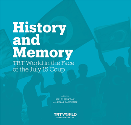 History and Memory: TRT World in the Face of July 15 Coup