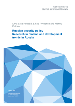 Russian Security Policy - Research in Finland and Development Trends in Russia