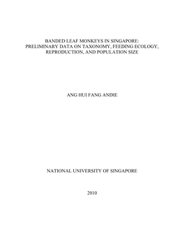 Banded Leaf Monkeys in Singapore: Preliminary Data on Taxonomy, Feeding Ecology, Reproduction, and Population Size