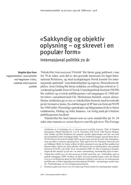 Sakkyndig Og Objektiv Oplysning – Og Skrevet I En Populær Form» Internasjonal Politikk 7070 År