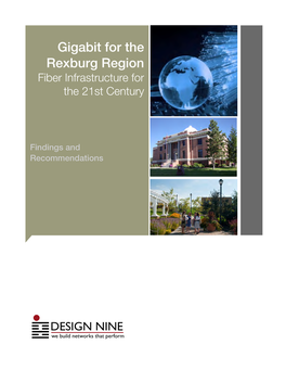Gigabit for the Rexburg Region Fiber Infrastructure for the 21St Century