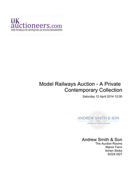 Model Railways Auction - a Private Contemporary Collection Saturday 12 April 2014 12:00