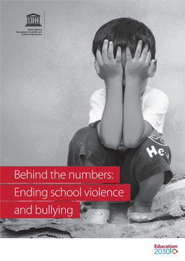 Behind the Numbers: Ending School Violence and Bullying