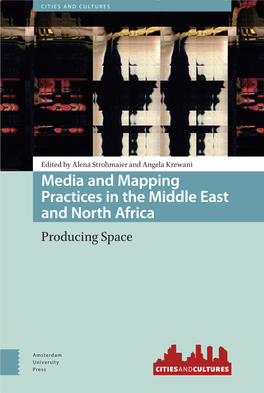Media and Mapping Practices in the Middle East and North Africa Producing Space