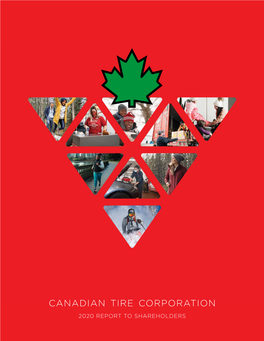 Canadian Tire Corporation 2020 REPORT to SHAREHOLDERS Iii Iv