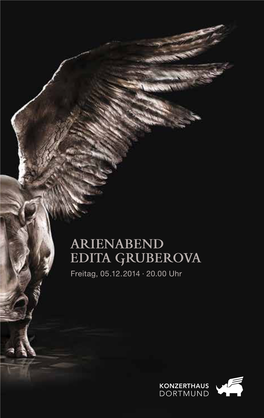 Arienabend Edita Gruberova Freitag, 05.12.2014 · 20.00 Uhr