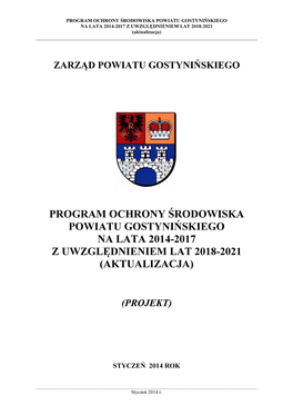 PROGRAM OCHRONY ŚRODOWISKA POWIATU GOSTYNIŃSKIEGO NA LATA 2014-2017 Z UWZGLĘDNIENIEM LAT 2018-2021 (Aktualizacja) ______