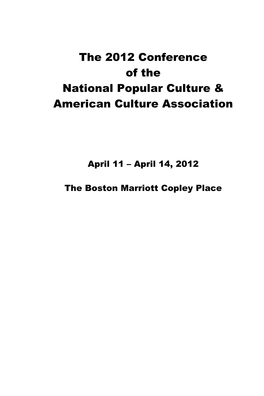 The 2012 Conference of the National Popular Culture & American Culture