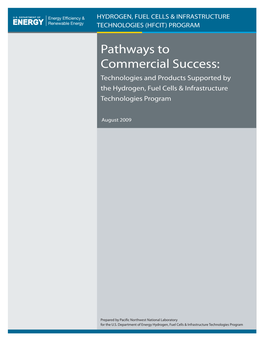 Pathways to Commercial Success: Technologies and Products Supported by the Hydrogen, Fuel Cells & Infrastructure Technologies Program