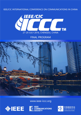 IEEE/CIC ICCC 2016 Time/Day Wednesday, July 27, 2016 Thursday, July 28, 2016 Friday, July 29, 2016
