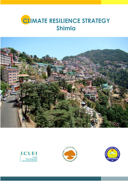CLIMATE RESILIENC CLIMATE RESILIENCE STRATEGY Shimla