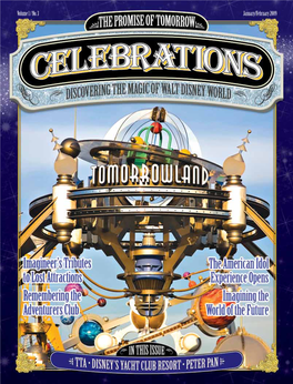 Enjoy the Magic of Walt Disney World All Year Long with Celebrations Magazine! Receive 6 Issues for $29.99* (Save More Than 15% Off the Cover Price!) *U.S