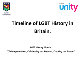 LGBT History Month. “Claiming Our Past , Celebrating Our Present , Creating Our Future.” Prior to 1600