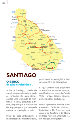 Santiago Grande Mulher Branca Prainha Praia SANTIAGO Quebra Canela Gastronómica E Paisagística, Úni- O BERÇO Cas, Para Além De Belas Praias