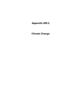 Appendix SIR-2 Climate Change