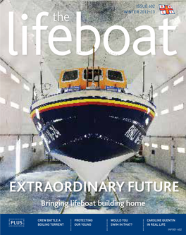 EXTRAORDINARY FUTURE Bringing Lifeboat Building Home