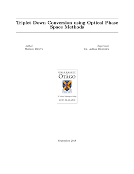 Triplet Down Conversion Using Optical Phase Space Methods