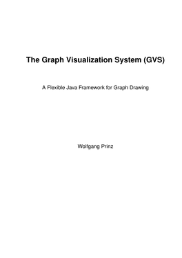 The Graph Visualization System (GVS)