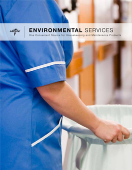 ENVIRONMENTAL SERVICES One Convenient Source for Housekeeping and Maintenance Products TABLE of Contents