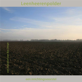 Leenheerenpolder Een Initiatief Van Bas Ampt Van Een Initiatief