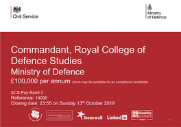Commandant, Royal College of Defence Studies Ministry of Defence