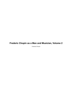 Frederic Chopin As a Man and Musician, Volume 2