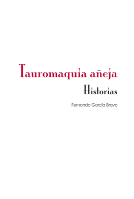 Tauromaquia Añeja Historias