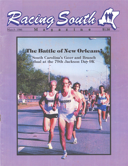 RACING SOUTH, March 1986 the Ninth Annual 10 Kilometer G3DPER RIVER BRIDGE RUN Saturday, April 5,1986 — 8:30 A.M