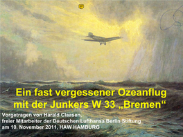 Ein Fast Vergessener Ozeanflug Mit Der Junkers W33 "Bremen"