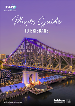 TRL SOO & WC Players Guide to Brisbane